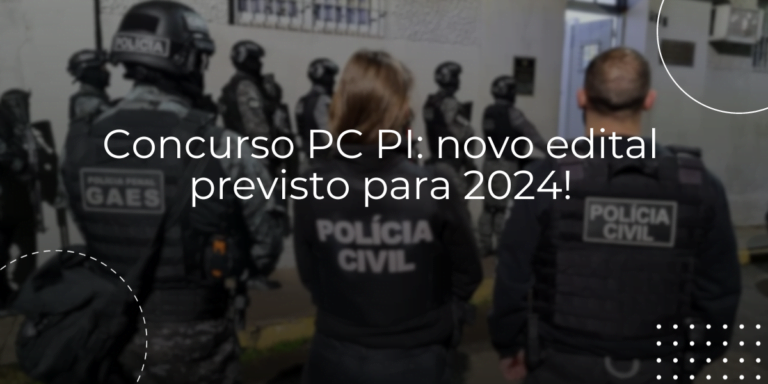 Concurso Pc Pi Novo Edital Previsto Para Legisla O Facilitada