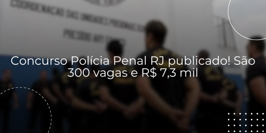 Concurso Polícia Penal RJ